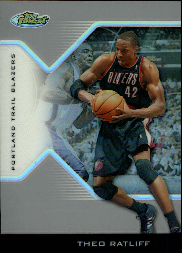 2004-05 Finest Refractors #78 Theo Ratliff