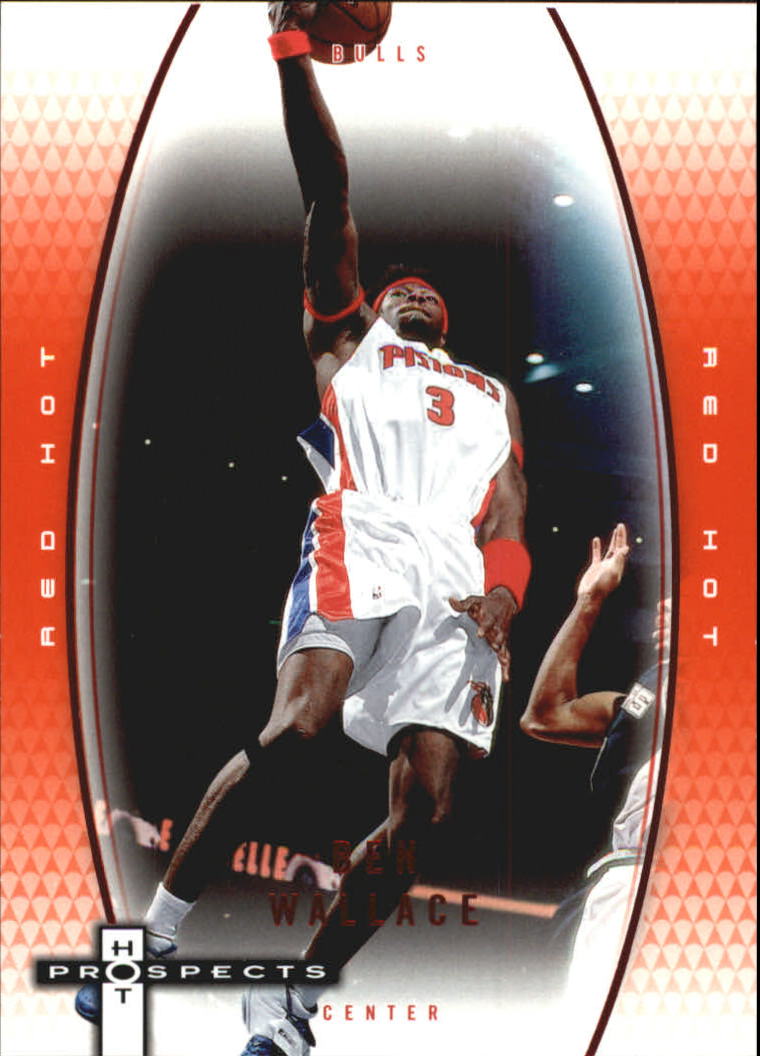 2006-07 Fleer Hot Prospects Red Hot #16 Ben Wallace