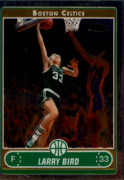 2006-07 Topps Chrome #151 Larry Bird