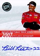 2007 Press Pass Autographs #27 Bill Lester CTS P