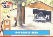 1991 Pro Set Petty Family #2 1949 Reaper Shed