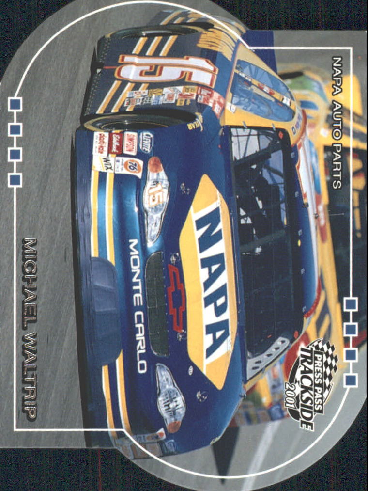 2001 Press Pass Trackside Die Cuts #44 Michael Waltrip's Car