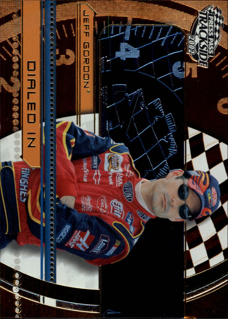 2002 Press Pass Trackside Dialed In #DI3 Jeff Gordon