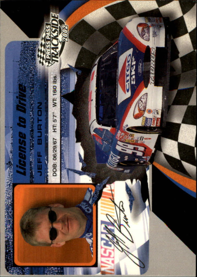 2002 Press Pass Trackside License to Drive #4 Jeff Burton