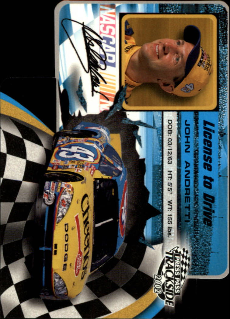 2002 Press Pass Trackside License to Drive Die Cuts #1 John Andretti