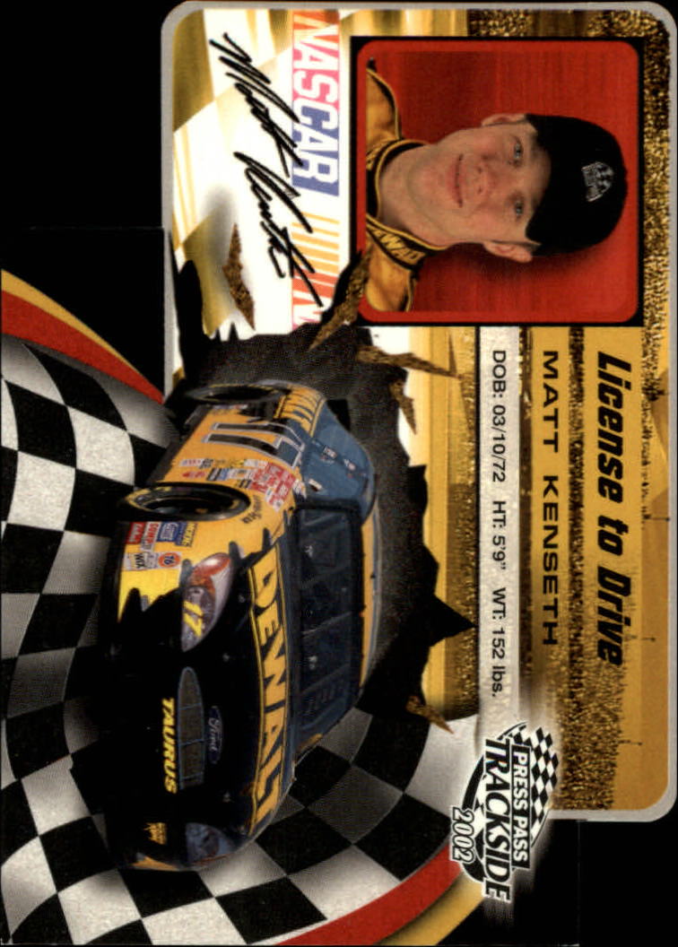 2002 Press Pass Trackside License to Drive Die Cuts #17 Matt Kenseth