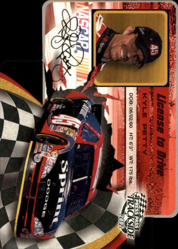 2002 Press Pass Trackside License to Drive Die Cuts #26 Kyle Petty
