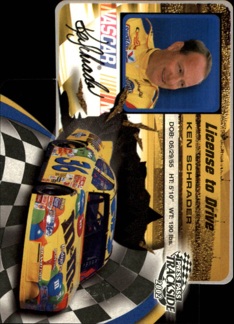 2002 Press Pass Trackside License to Drive Die Cuts #29 Ken Schrader