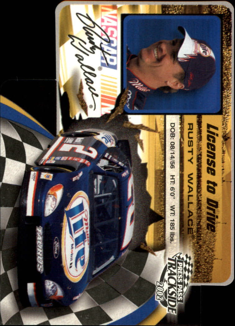 2002 Press Pass Trackside License to Drive Die Cuts #34 Rusty Wallace
