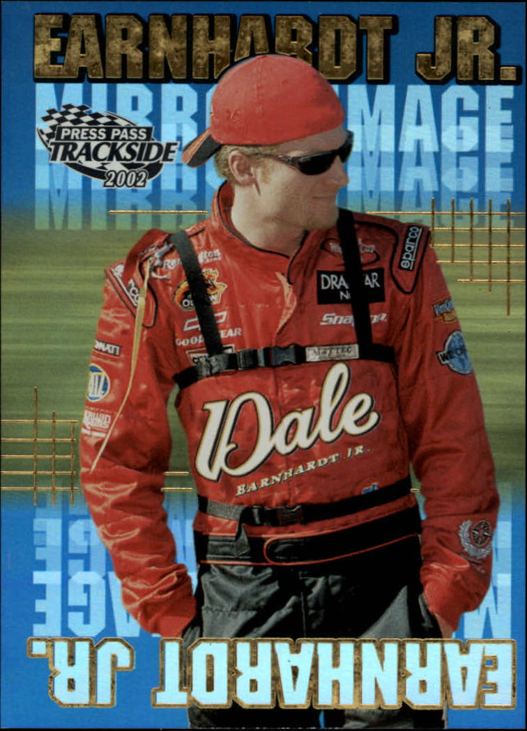 2002 Press Pass Trackside Mirror Image #MI1 Dale Earnhardt Jr.