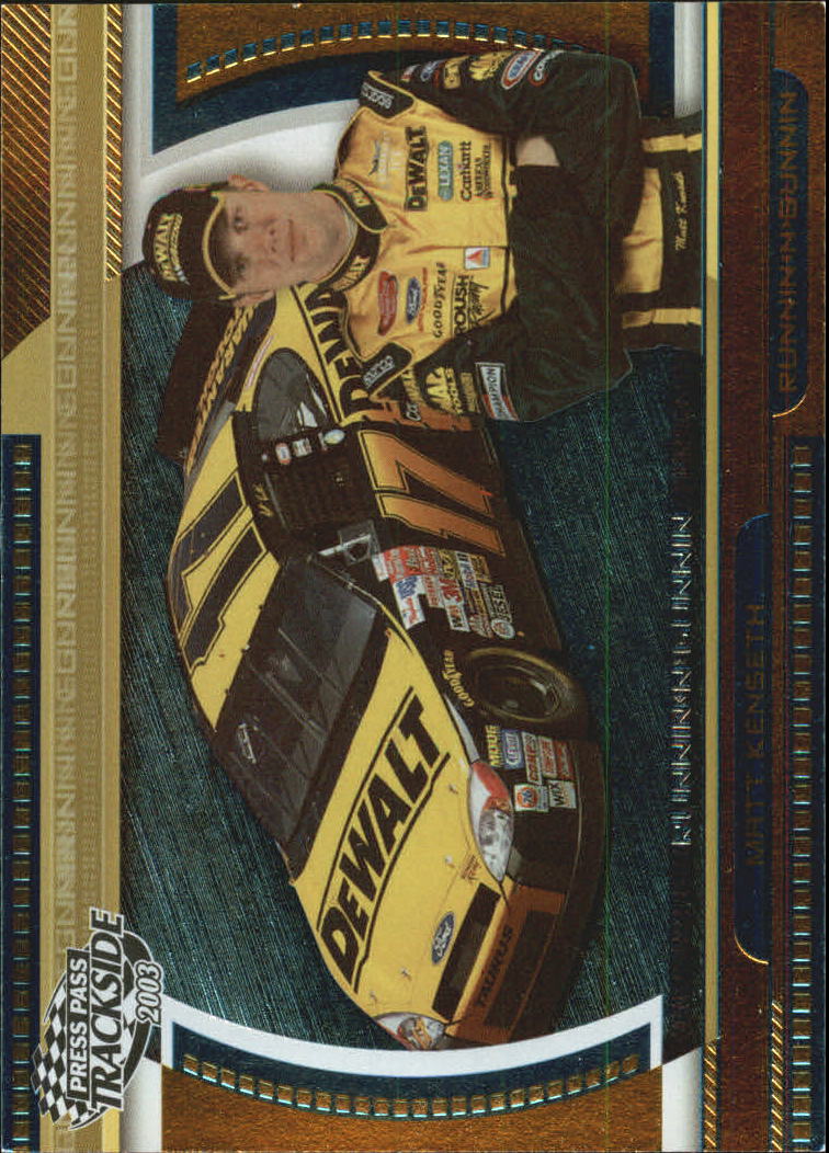 2003 Press Pass Trackside Runnin n' Gunnin #RG12 Matt Kenseth