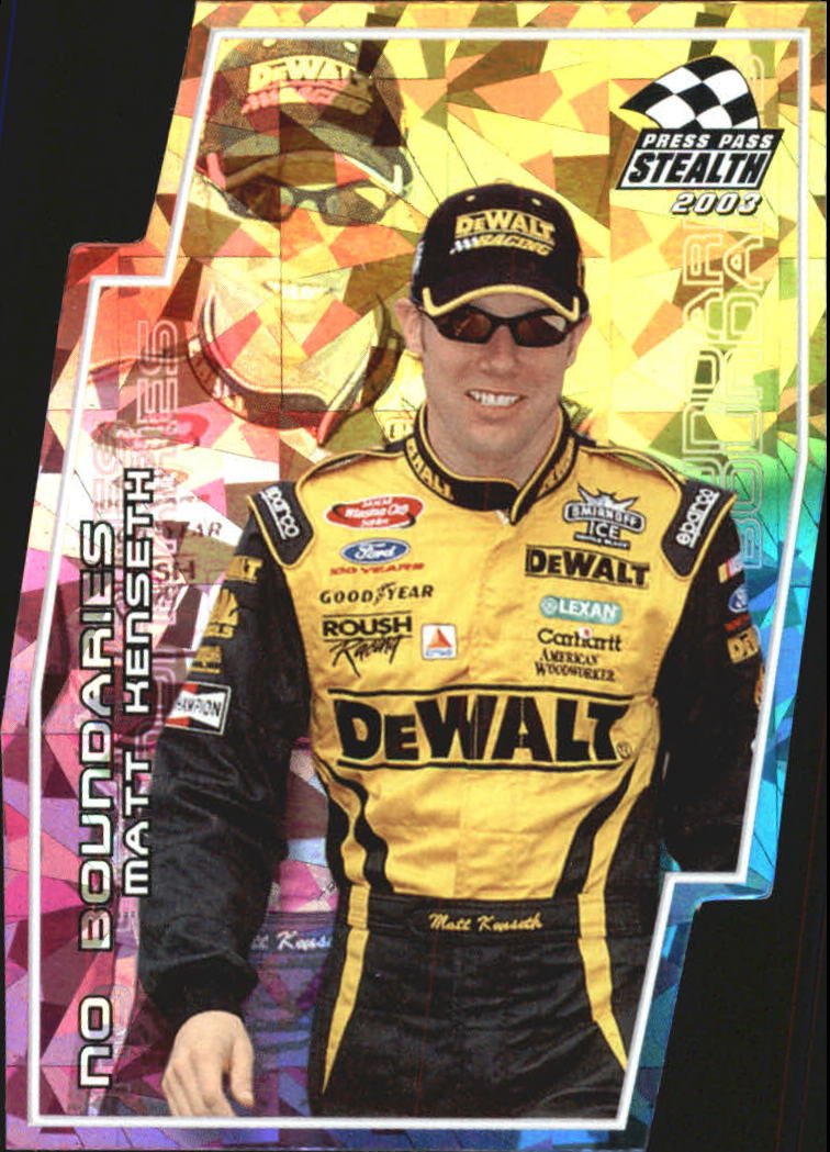 2003 Press Pass Stealth No Boundaries #NB15 Matt Kenseth