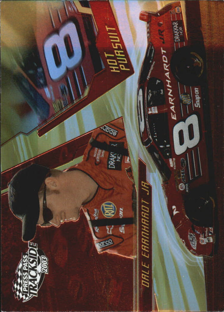 2003 Press Pass Trackside Hot Pursuit #HP2 Dale Earnhardt Jr.