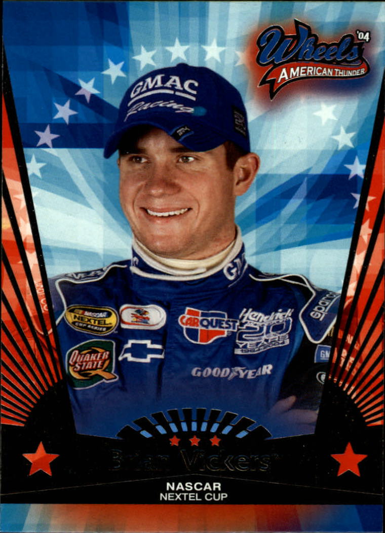 2004 Wheels American Thunder #25 Brian Vickers CRC