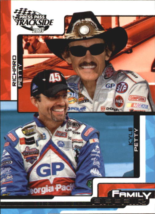 2005 Press Pass Trackside #79 R.Petty/K.Petty FA
