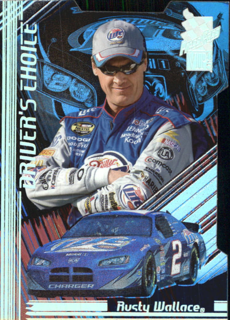 2005 VIP Driver's Choice Die Cuts #DC4 Rusty Wallace