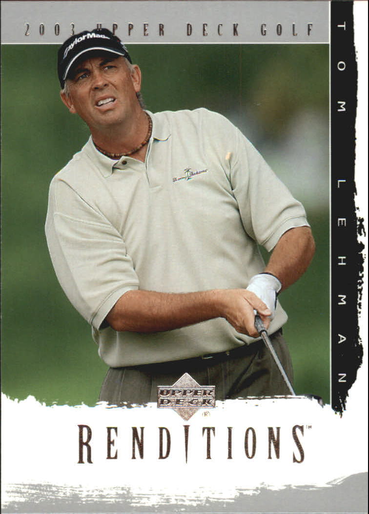 2003 Upper Deck Renditions #19 Tom Lehman