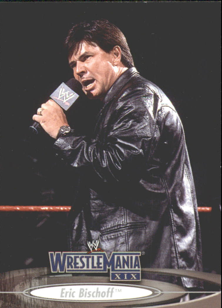 2003 Fleer WWE WrestleMania XIX #9 Eric Bischoff