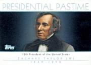 2004 Topps Presidential Pastime #PP12 Zachary Taylor