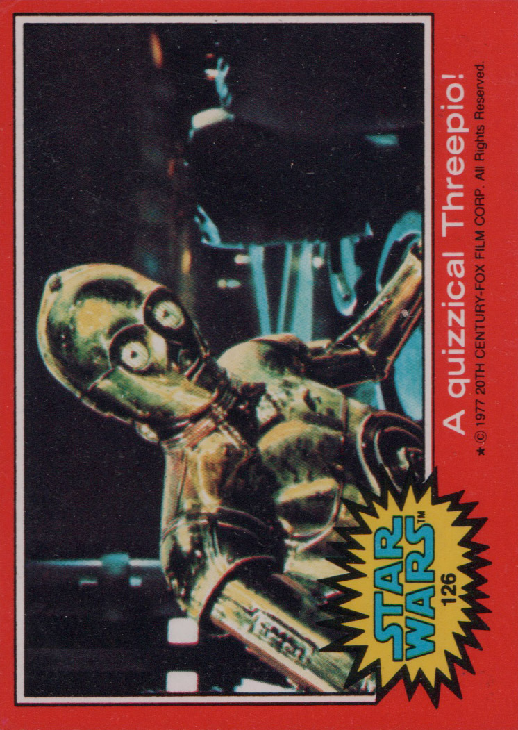 1977 Star Wars #126 A quizzical Threepio