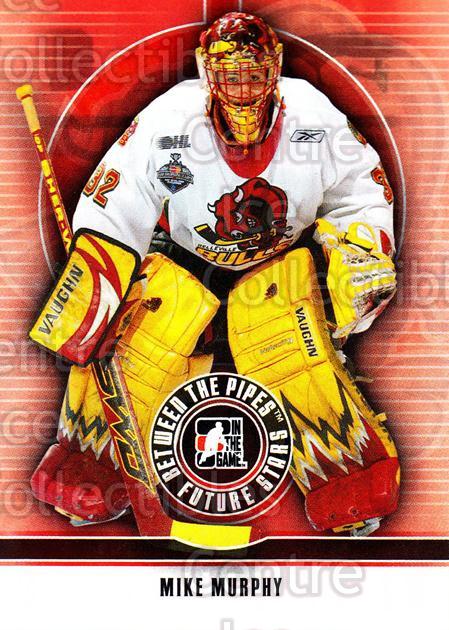 2008-09 Between The Pipes #35 Mike Murphy
