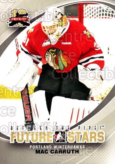 2011-12 Between The Pipes #7 Mac Carruth