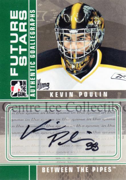 2008-09 Between The Pipes Autographs #AKP Kevin Poulin