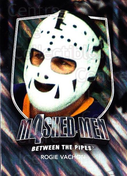 2011-12 Between The Pipes Masked Men 4 Silver #45 Rogie Vachon