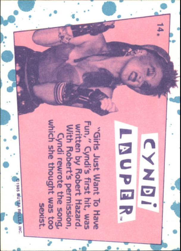 1985 Topps Cyndi Lauper #14 Girls Just Want To Have Fun back image