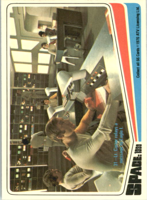 1976 Donruss Space 1999 #31 Lt. Carter relays a message to Eagle I