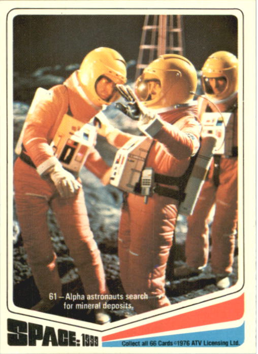 1976 Donruss Space 1999 #61 Alpha astronauts search for mineral