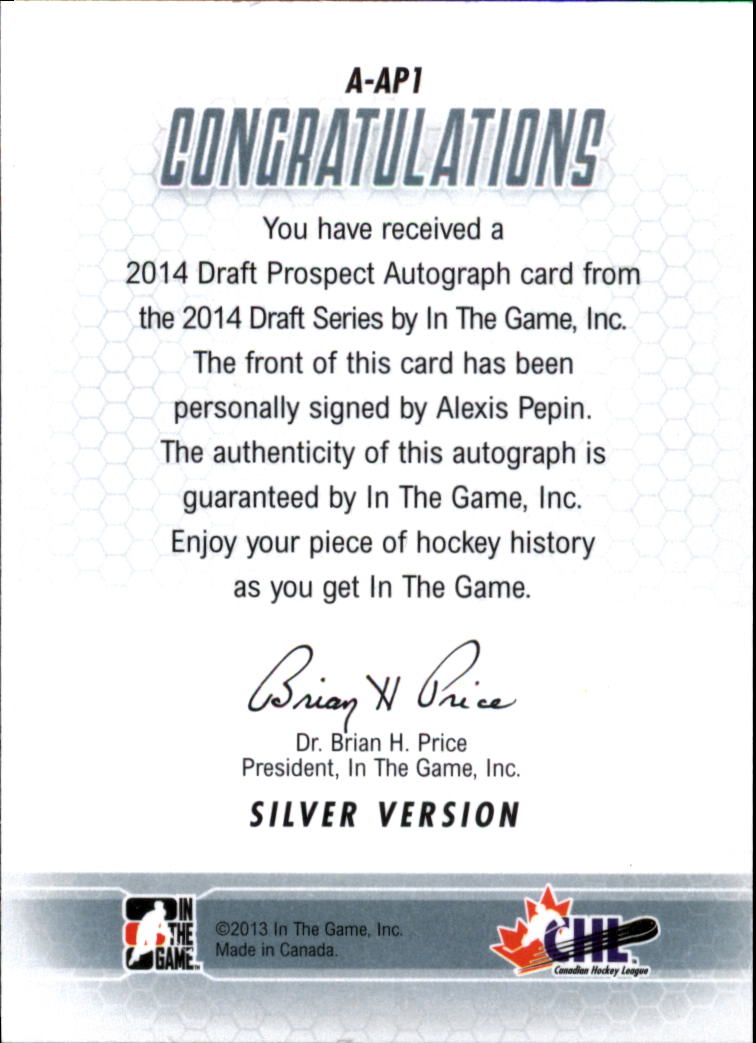 2014-15 ITG Draft Prospects Autographs #AAP1 Alexis Pepin back image