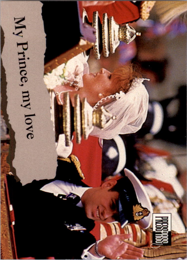 1993 Press Pass The Royal Family #26 My Prince, my love