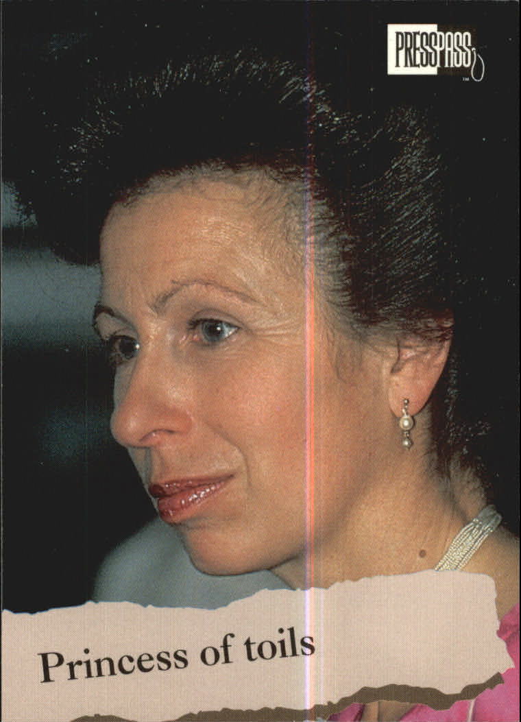 1993 Press Pass The Royal Family #43 Princess of toils