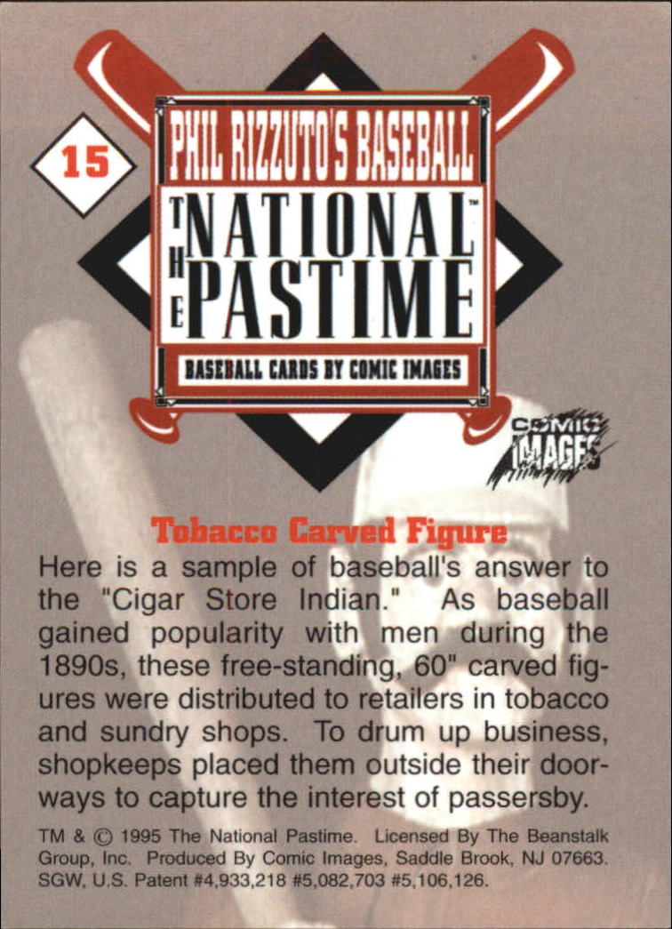 1995 Comic Images Phil Rizzuto's Baseball The National Pastime #15 Tobacco Carved Figure back image