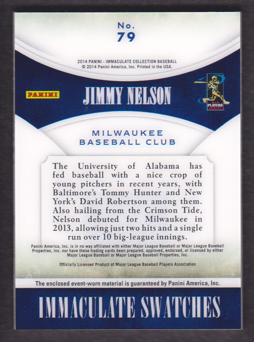 2014 Immaculate Collection Immaculate Swatches Prime #79 Jimmy Nelson/99 back image