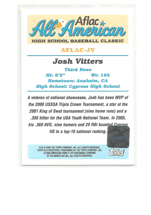 2006 Topps AFLAC Autographs #JV Josh Vitters/Issued in 08 Bowman Draft back image