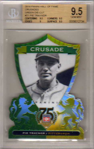 2014 Panini Hall of Fame Crusades Green Die-Cut #21 Pie Traynor