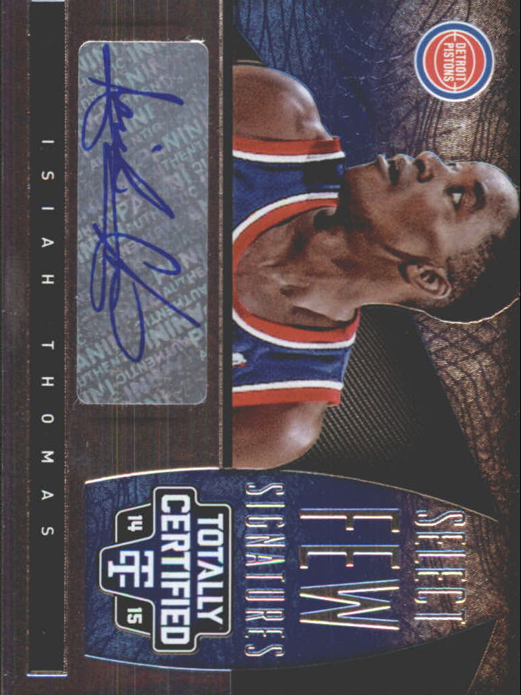 2014-15 Totally Certified Select Few Signatures #SFIT Isiah Thomas/60