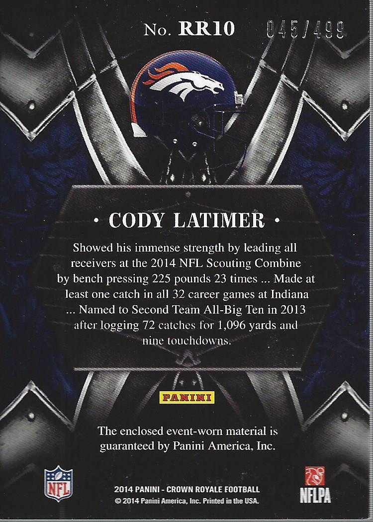 2014 Crown Royale Rookie Royalty Materials #RR10 Cody Latimer/499 back image