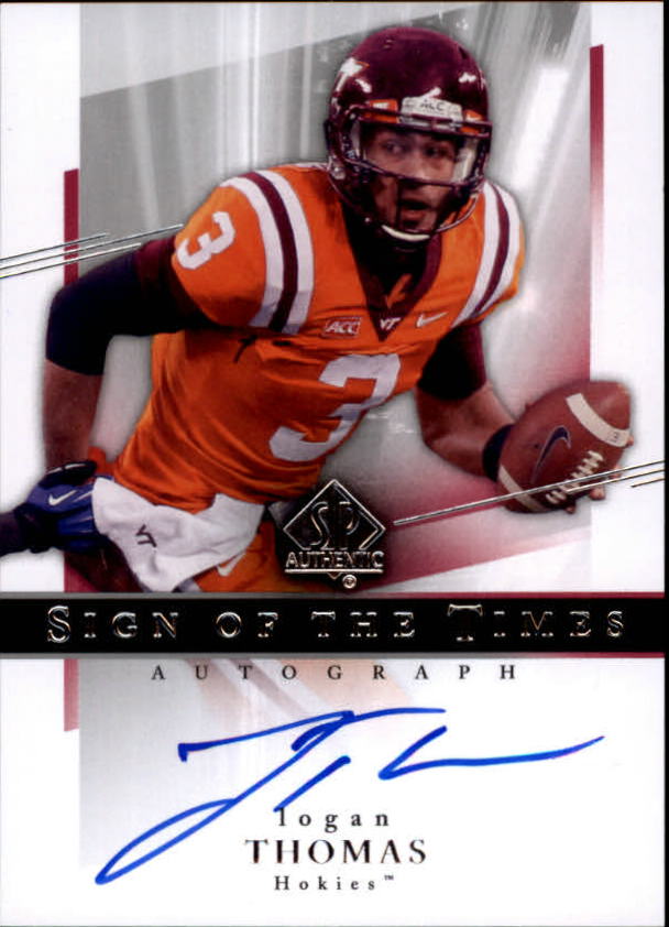 2014 SP Authentic Sign of the Times #SOTTTL Logan Thomas D