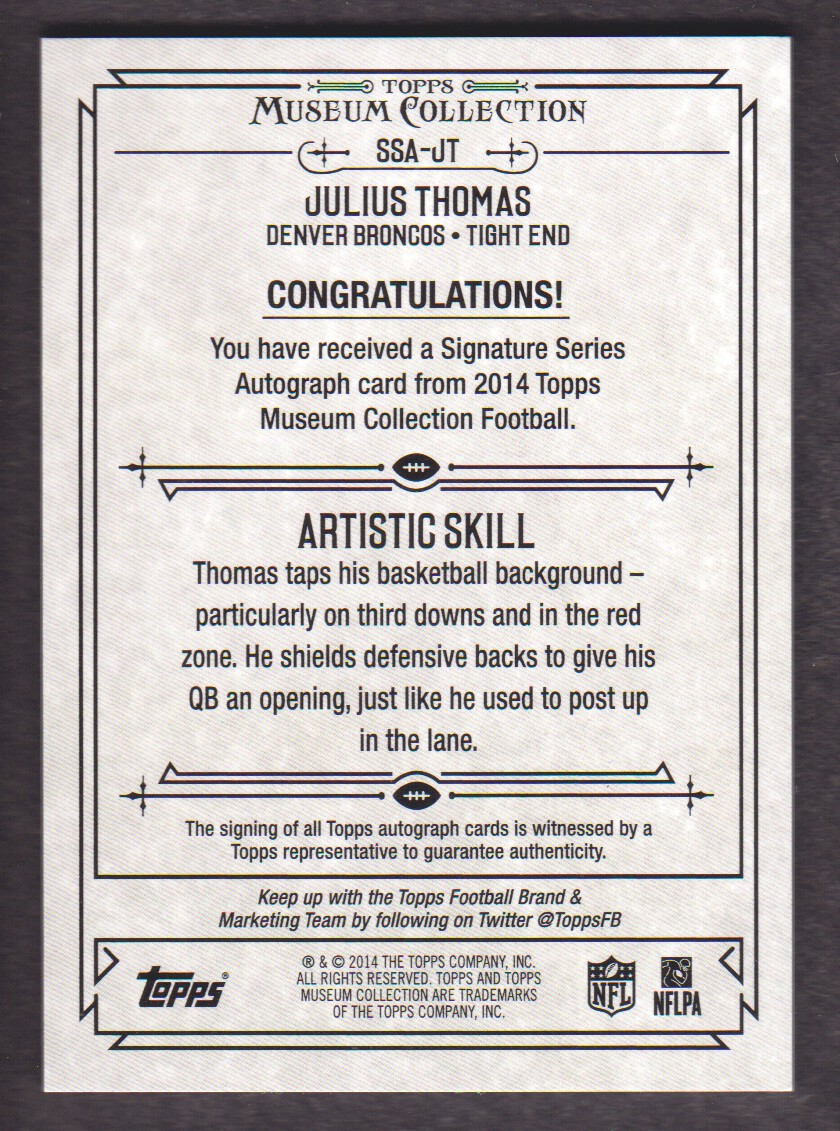 2014 Topps Museum Collection Signature Series Autographs #SSAJT Julius Thomas/350 back image