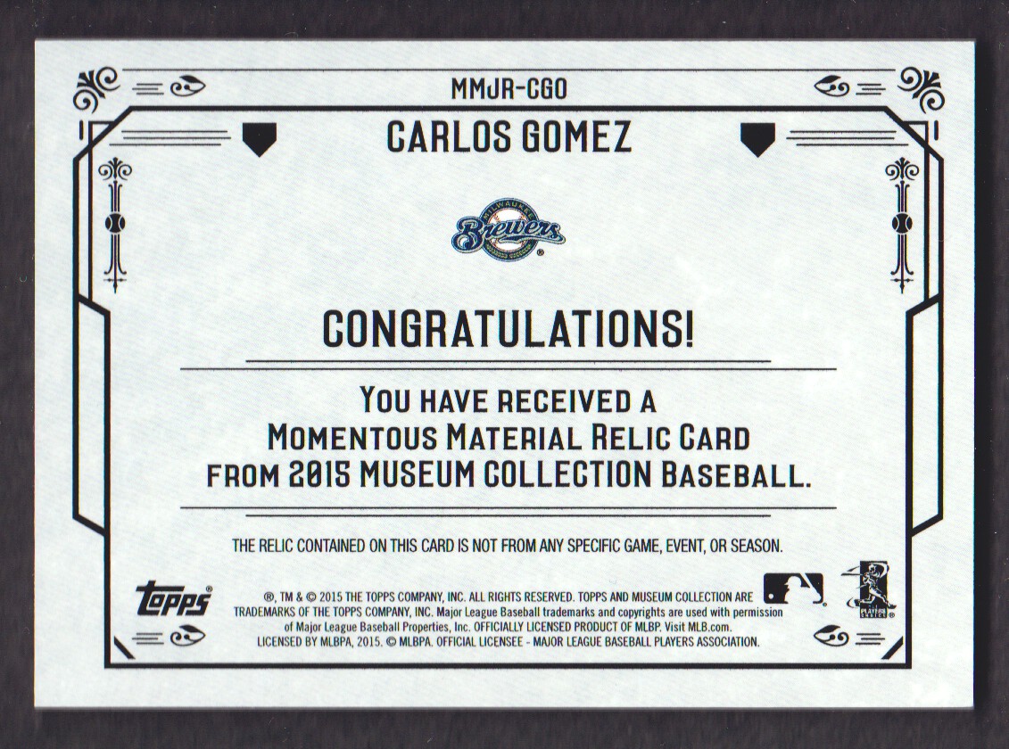 2015 Topps Museum Collection Momentous Material Jumbo Relics Copper #MMJRCGO Carlos Gomez back image