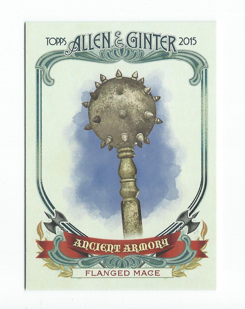 2015 Topps Allen and Ginter Ancient Armory #AA10 Flanged Mace