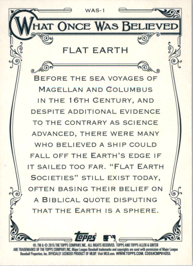 2015 Topps Allen and Ginter What Once Was Believed #WAS1 Flat Earth back image