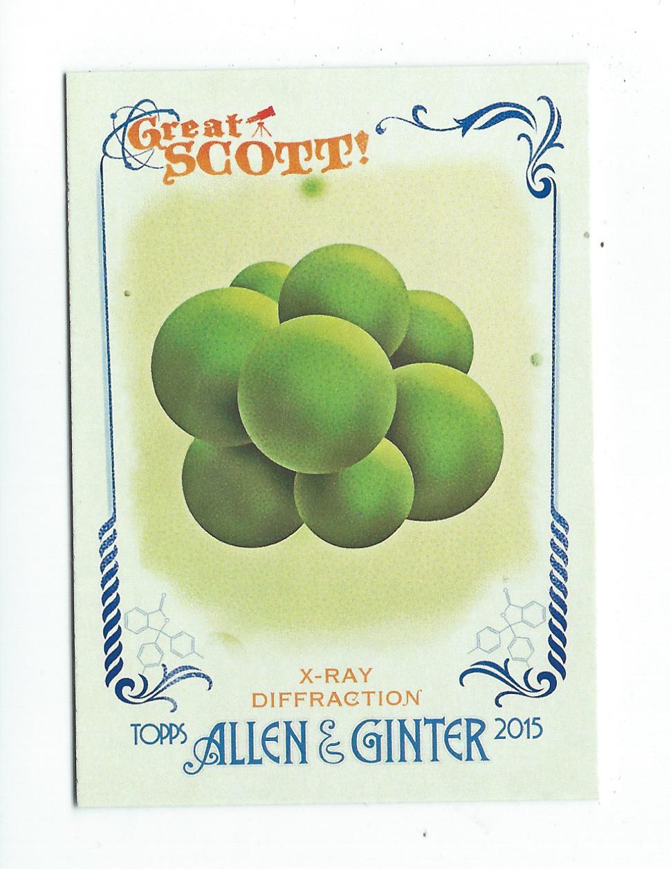 2015 Topps Allen and Ginter Great Scott #GS1 X-Ray Diffraction