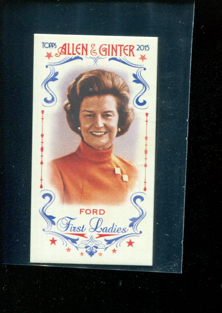 2015 Topps Allen and Ginter Mini First Ladies #FIRST35 Betty Ford