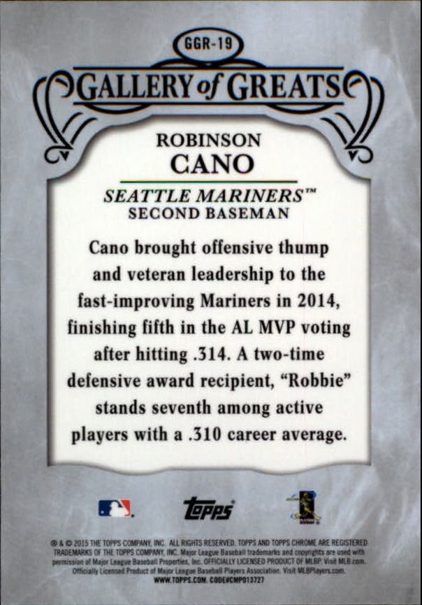 2015 Topps Chrome Gallery of Greats #GGR19 Robinson Cano back image