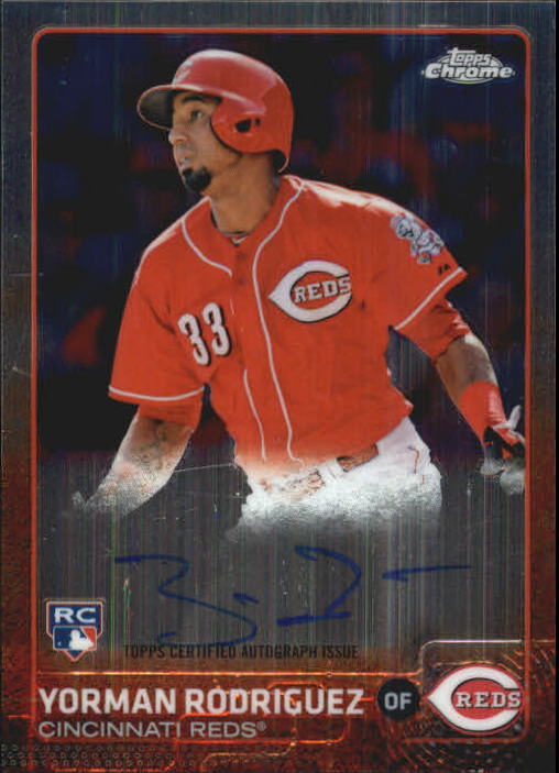 2015 Topps Chrome Rookie Autographs Baseball Card #ARYR Yorman Rodriguez . rookie card picture