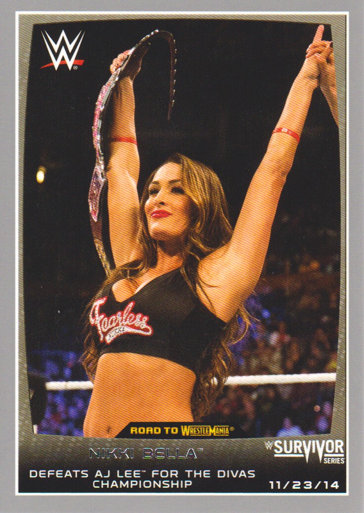 2015 Topps WWE Road to WrestleMania Silver #63 Nikki Bella Defeats AJ Lee for the Divas Championship